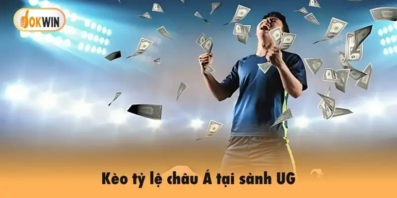 Kèo tỷ lệ châu Á tại sảnh UG