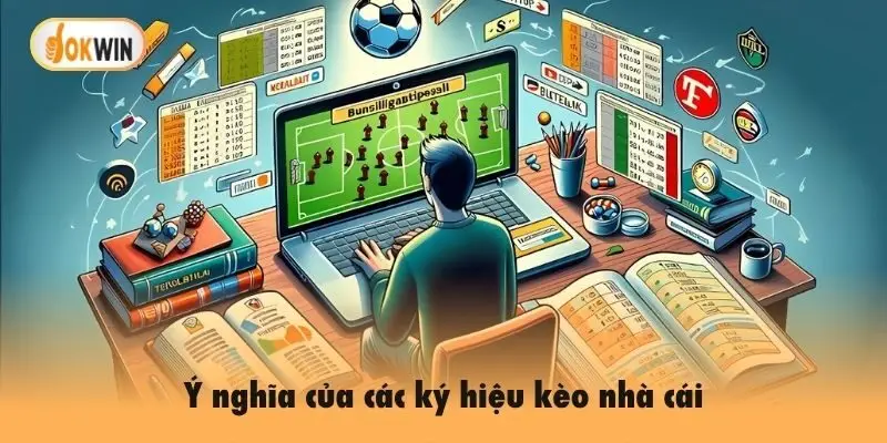 Ý nghĩa của các ký hiệu kèo nhà cái