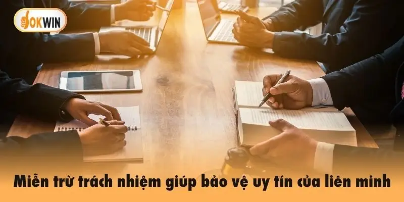 Miễn trừ trách nhiệm giúp bảo vệ uy tín của liên minh