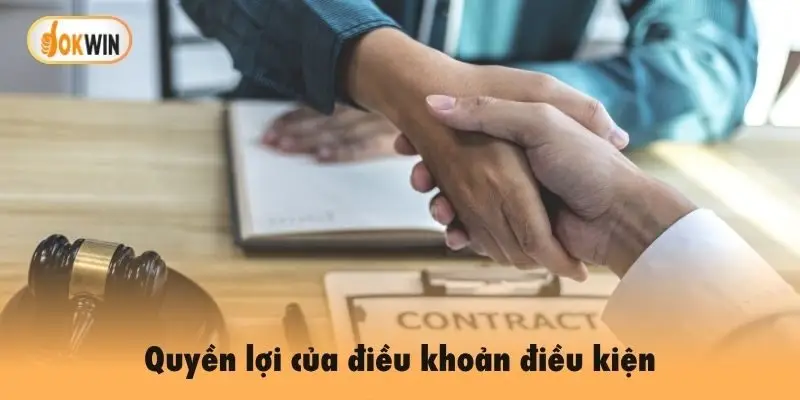 Quyền lợi của điều khoản điều kiện