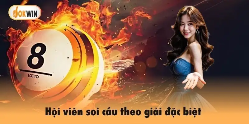 Hội viên soi cầu theo giải đặc biệt
