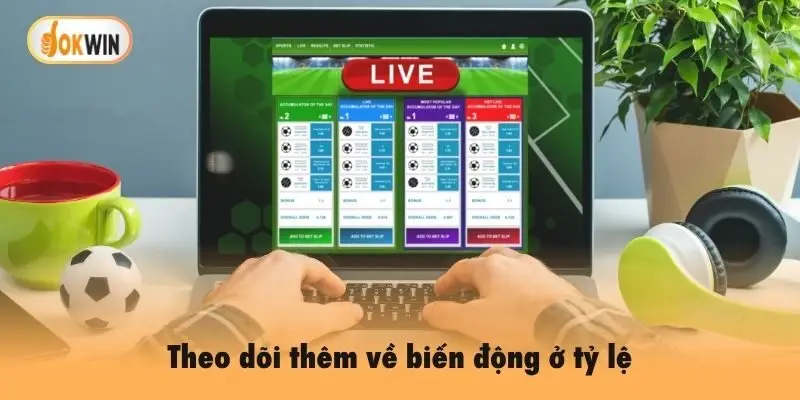 Theo dõi thêm về biến động ở tỷ lệ