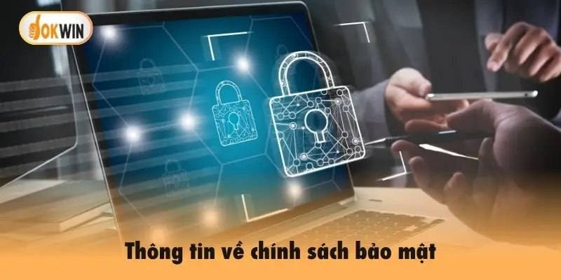 Thông tin về chính sách bảo mật