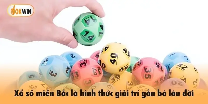 Xổ số miền Bắc là hình thức giải trí gắn bó lâu đời