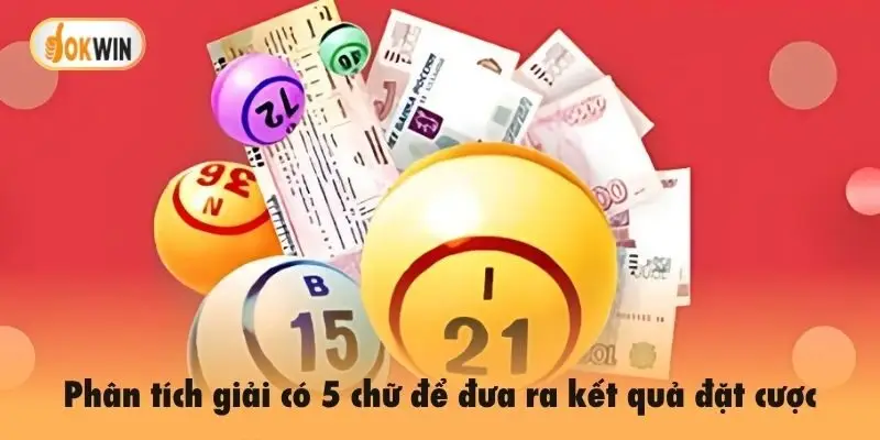 Phân tích giải có 5 chữ để đưa ra kết quả đặt cược